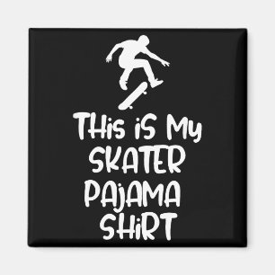Imã Esta é Minha Camisa de Pijama de Skate Para Skater