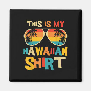 Imã Esta É Minha Camisa Havaiana Fantasia Tropical Lua