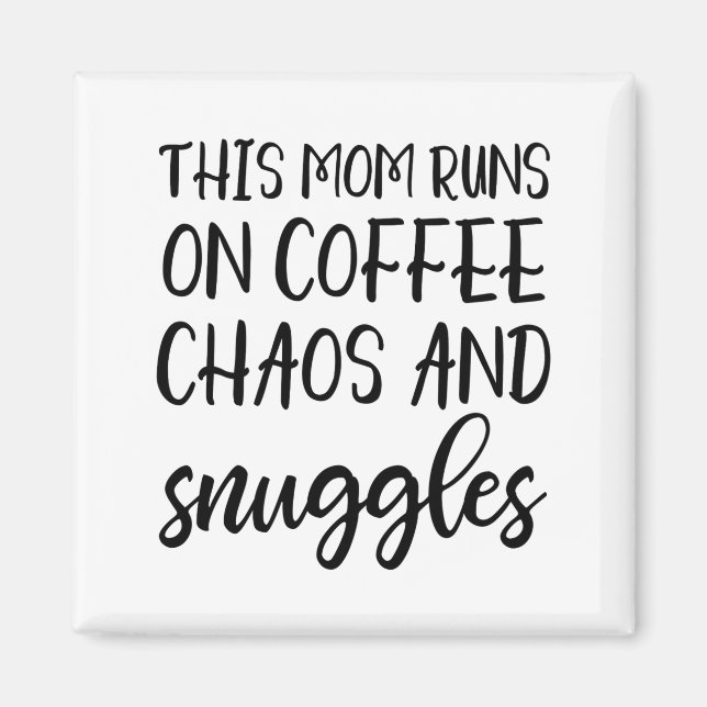 Imã Esta Mãe Funciona Com Café Caos E Abraços (Frente)