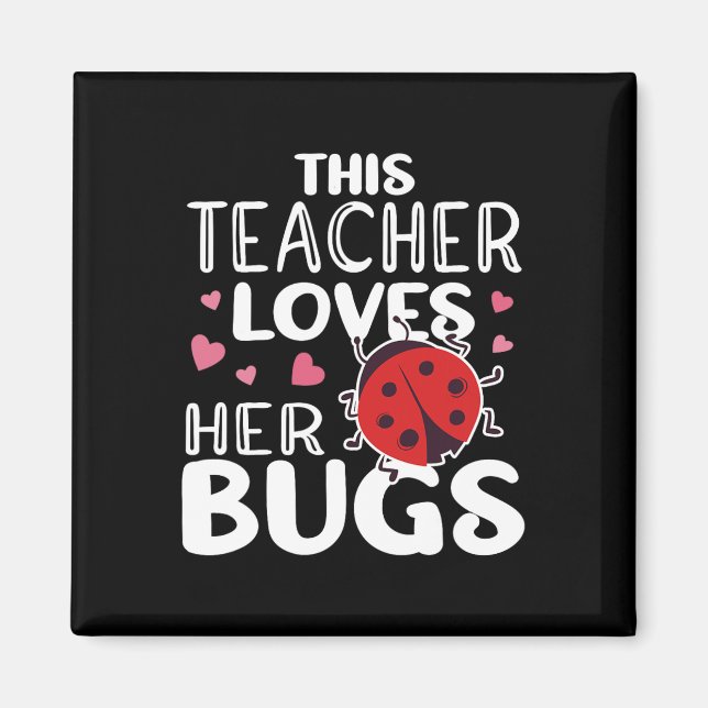 Imã Esta Professora Adora As Insetos - Insetos Ladybug (Frente)