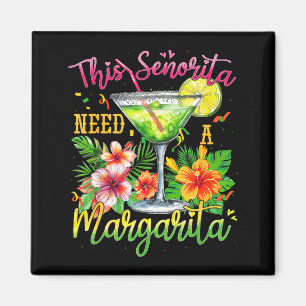 Imã Esta senhorita precisa de uma margarita engraçado