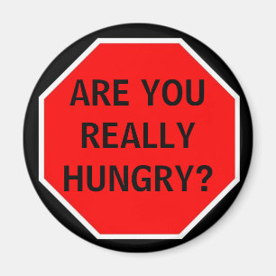 IMÃ ESTÁ VOCÊ REALMENTE COM FOME?