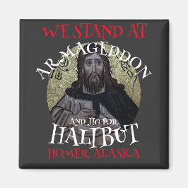 IMÃ ESTAMOS EM ARMAGEDDON E JIG PARA HALIBUT