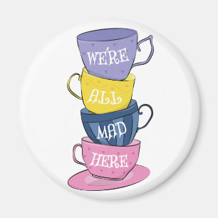 Imã Estamos todos loucos aqui - Copas do Tea Party