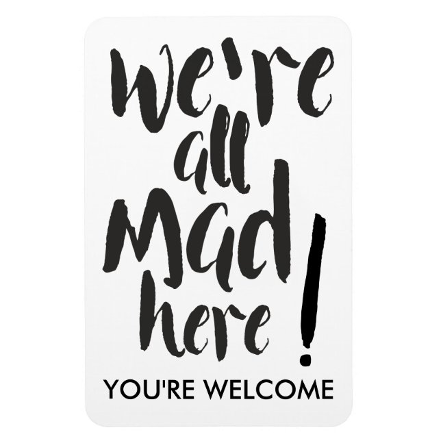 Ímã Estamos todos loucos aqui - preto (Vertical)