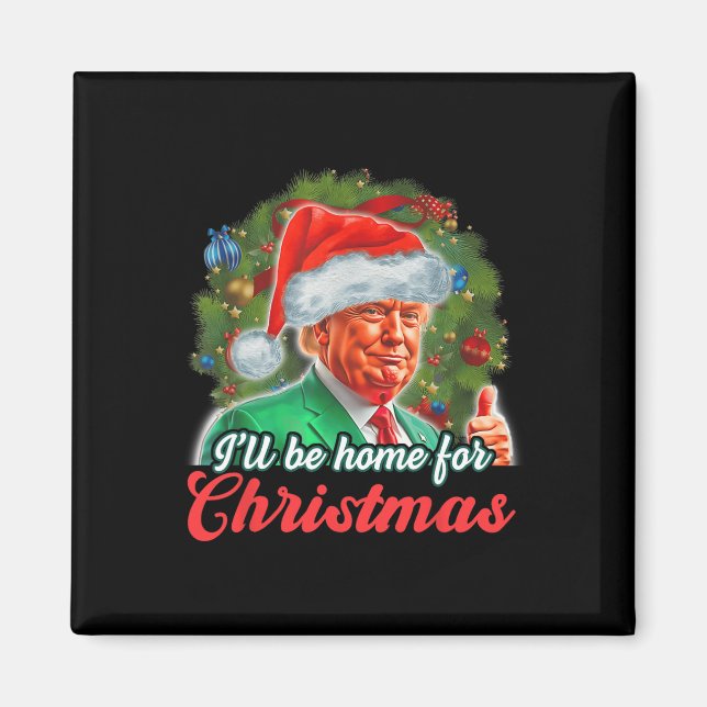 Imã Estarei Em Casa Para O Natal Engraçado. (Frente)