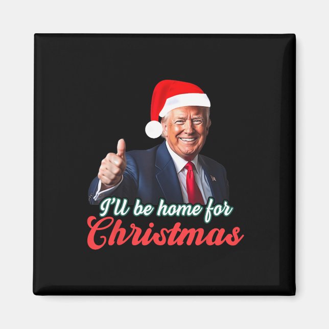 Imã Estarei Em Casa Para O Natal Engraçado. (Frente)