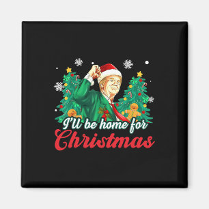 Imã Estarei Em Casa Para O Natal Engraçado.
