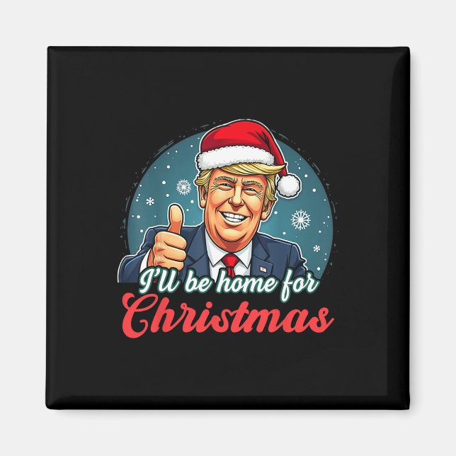 Imã Estarei Em Casa Para O Natal Engraçado. (Frente)