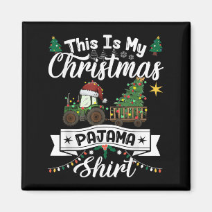 Imã Este É O Meu Pajama De Natal A Camisa De Trator Le