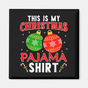 Imã Este É O Meu Pajama De Natal A Camisa Engraçada Xm