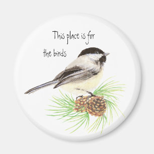 Imã Este lugar é para os pássaros, Chickadee