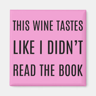 Imã Este vinho tem gosto de não ler o livro