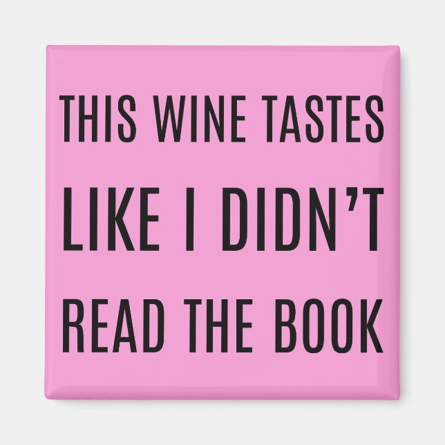 Imã Este vinho tem gosto de não ler o livro (Frente)