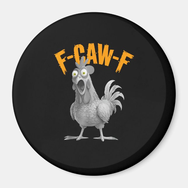 Imã Estilo Clássico Retro Divertido F Caw F Frango (Frente)