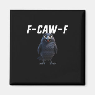 Imã Estilo Criativo Engraçado do Corvo F Caw F