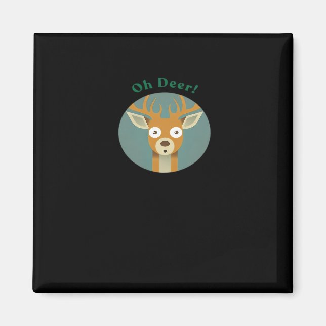 Imã Estilo Criativo Oh Deer  (Frente)