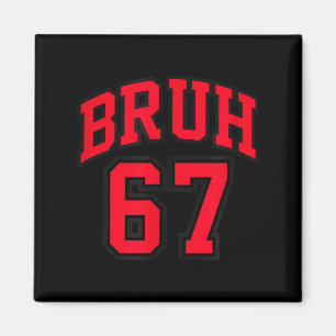 Imã Estilo de Basquete Bruh Número 67 Srt Bro Gíria Me