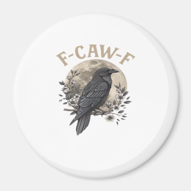 Imã Estilo Gráfico Divertido de Ave F Caw F Raven (Frente)