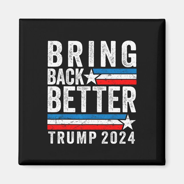 Imã Estilo Traga De Volta Melhor Trump 2024 (Frente)