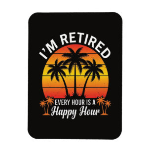 Ímã Estou Aposentado Cada Hora É Hora Feliz Vintage