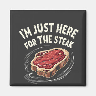 Imã Estou aqui para os amantes de carne de bife