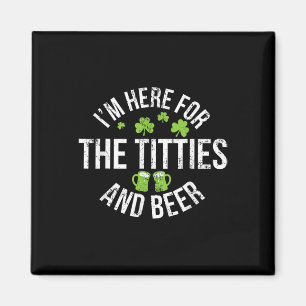 Imã Estou Aqui Para Os Seios E Cerveja Dia De São Patr