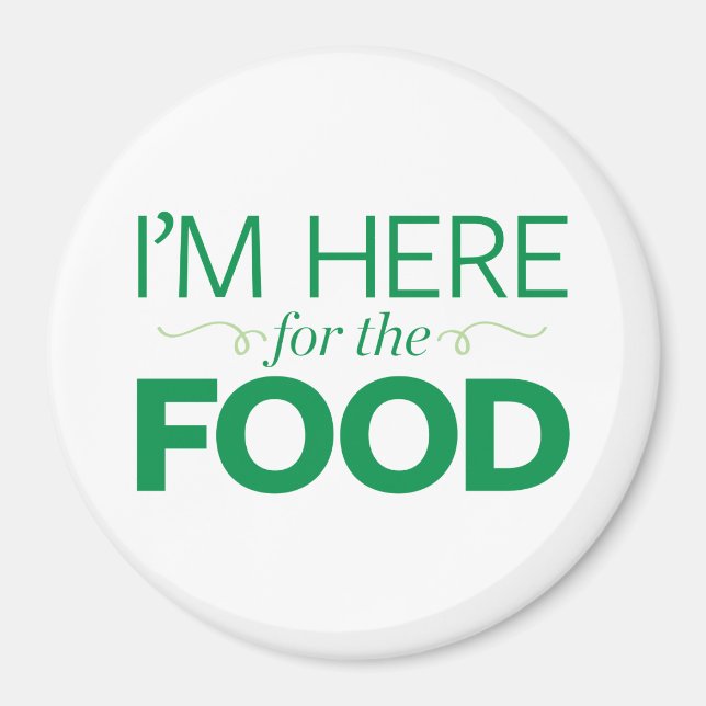 Imã Estou aqui pela Comida (Frente)