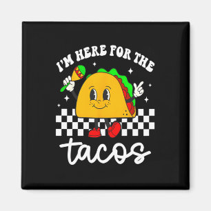 Imã Estou Aqui Pelos Tacos Cinco De Mayo Criança Mex