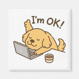 Imã Estou bem! cachorro trabalhando no laptop