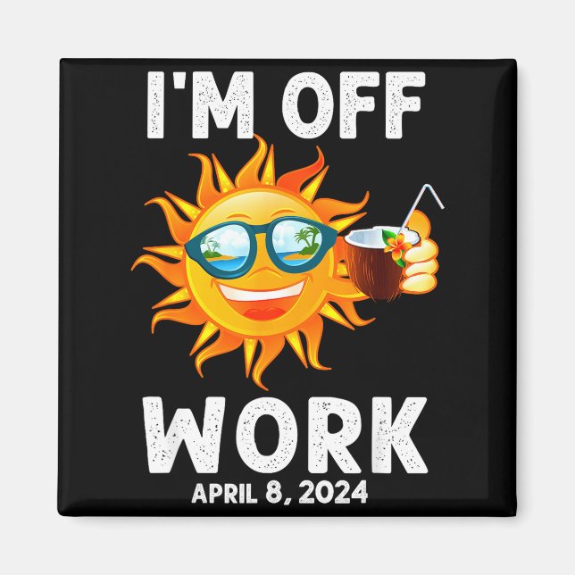 Imã Estou Camisa Eclipse Solar Sol Fora do Trabalho (Frente)