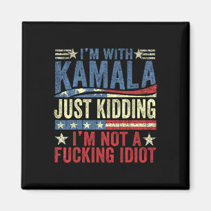 Imã Estou com Kamala só brincando Não sou um Ing Idiot