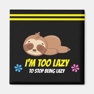 Imã ESTOU MUITO LAZY Modelo De Lama De Corte