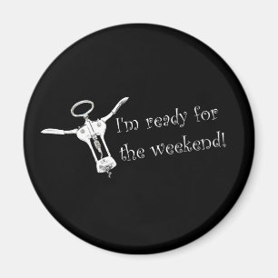 Imã Estou pronto para o ímã de fim de semana
