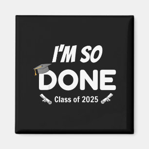 Imã Estou tão acabado 2025 formatura sênior engraçada