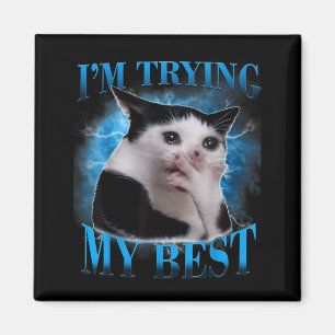 Imã Estou tentando meu meme engraçado de gato chorando