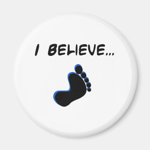 Imã Eu acredito em Bigfoot
