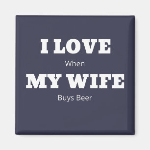 Imã Eu adoro a minha mulher Piada de cerveja engraçad