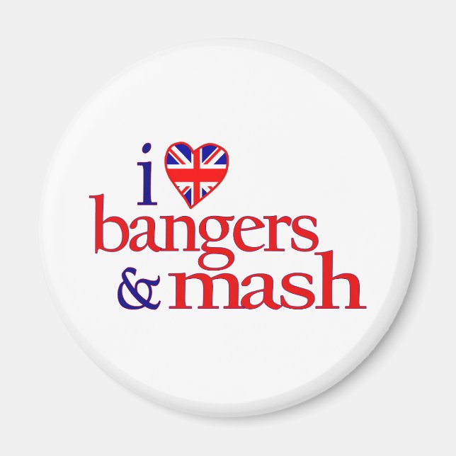 Imã Eu Adoro Bangers E Mash (Frente)