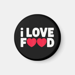 Imã Eu adoro Comida Engraçado Presente de Foodie para
