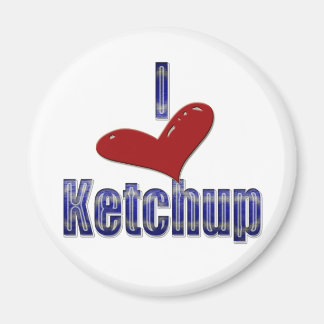 Imã Eu adoro Ketchup Engraçado LOL Design