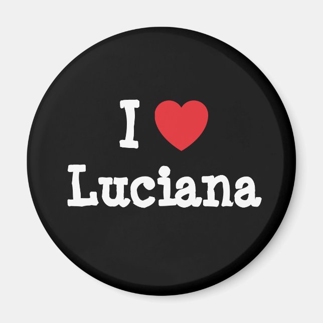 Imã Eu adoro Luciana Heart-Shirt (Frente)