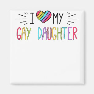 Imã Eu adoro minha filha Gay LGBT presente Gay Lésbica