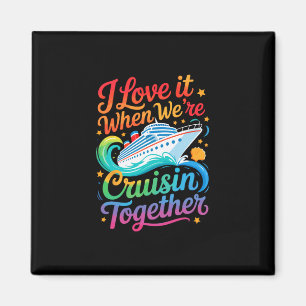 Imã Eu Adoro Quando Estamos Cruisin Juntos Funny Famil