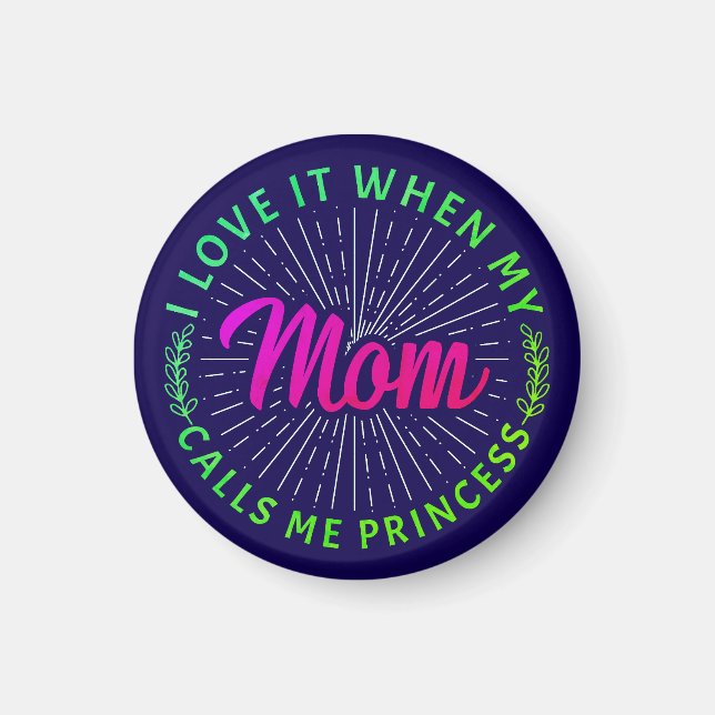 Imã Eu Adoro Quando Minha Mãe Me Chama de Princesa-951 (Frente)