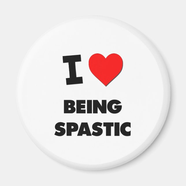 Imã Eu adoro Ser Espastico (Frente)