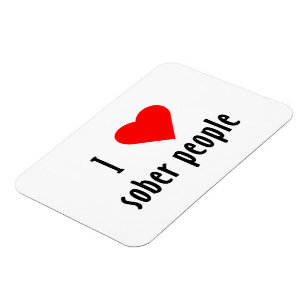 Ímã Eu Adoro Sóbrio Pessoas Dizendo Cotação