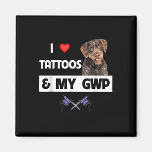 Imã Eu Adoro Tatuagens E Minha Ponta Wirehaired Alemã