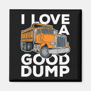 Imã Eu Adoro Um Bom Dump Engraçado Motorista De Caminh