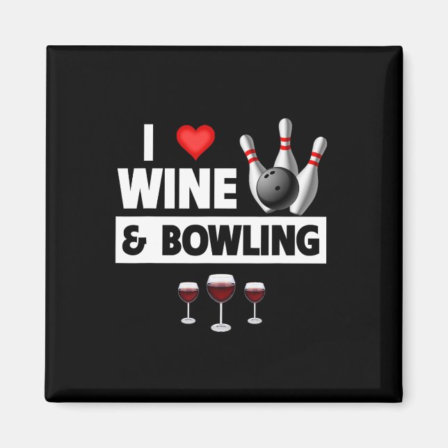 Imã Eu Adoro Vinho E Boliche Byll Pins Bowler Strike D (Frente)